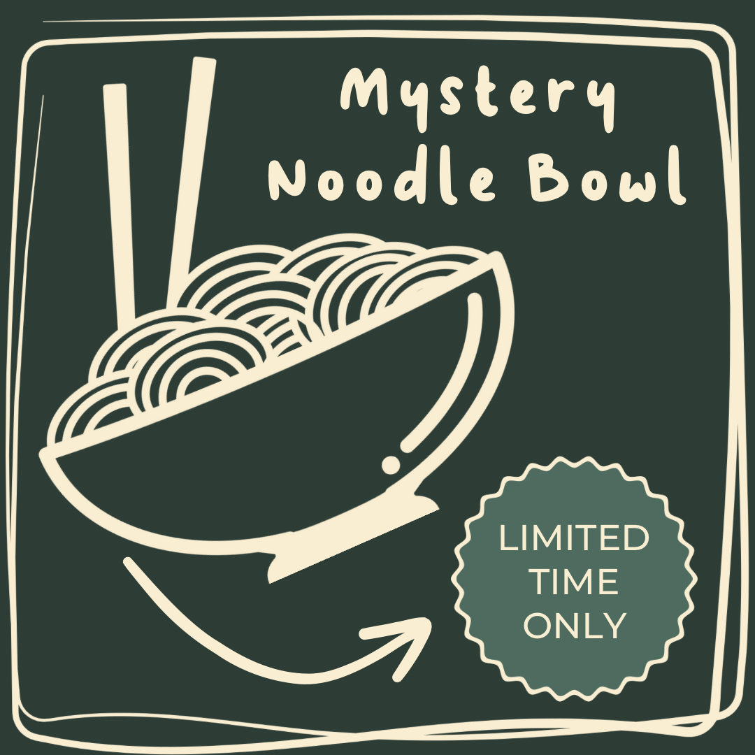 Mystery Noodle Bowl